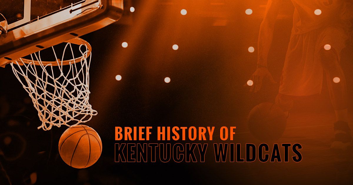Basketball Camps Lexington Brief History of Kentucky Wildcats Hoop